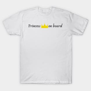 Princess On Board (Royalty, Queen, Pregnancy, Pregnant, Baby Bump, Crown, Cute, Funny) T-Shirt